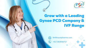 Affordable PCD Company and IVF and Fertility Medicines by Fertilesure Pharma