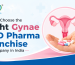 How to Choose the Right Gynae PCD Pharma Franchise Company in India